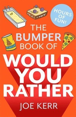 Joe Kerr - Bumper Book of Would You Rather?, Häftad