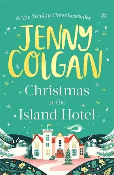 Jenny Colgan - Christmas at the Island Hotel, Inbunden