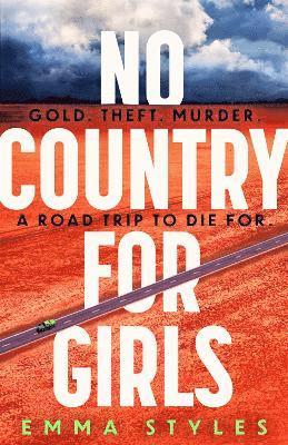 Emma Styles - No Country for Girls, Inbunden