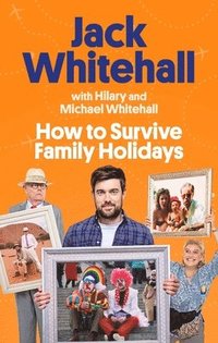 bokomslag How to Survive Family Holidays