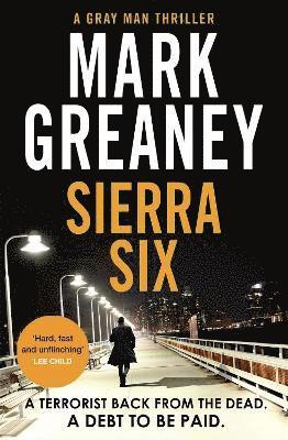 Mark Greaney - Sierra Six, Inbunden