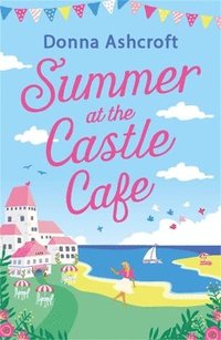 bokomslag Summer at the Castle Cafe