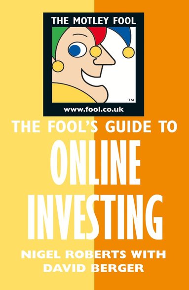 David Berger - Fool's Guide to Online Investing, Häftad