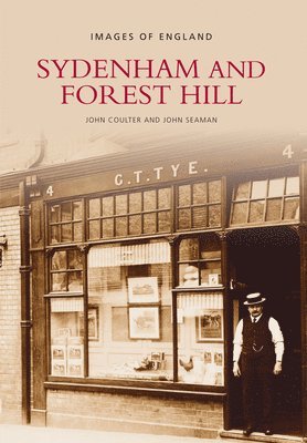 Sydenham and Forest Hill: Images of England 1