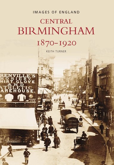 Keith Turner - Central Birmingham 1870-1920, Häftad