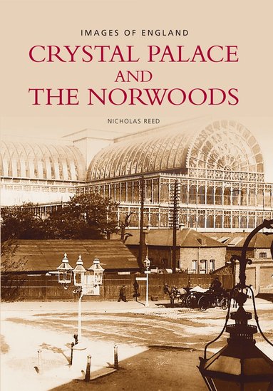 Nicholas Reed - Crystal Palace and the Norwoods, Häftad