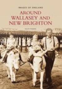 bokomslag Around Wallasey and New Brighton