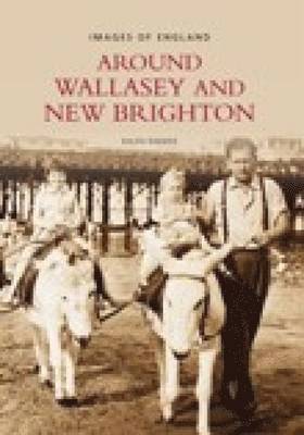 bokomslag Around Wallasey and New Brighton