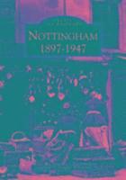 bokomslag Nottingham 1897-1947