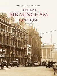 bokomslag Central Birmingham 1920-1970