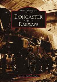 bokomslag Doncaster and It's Railways