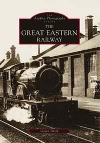 bokomslag The Great Eastern Railway