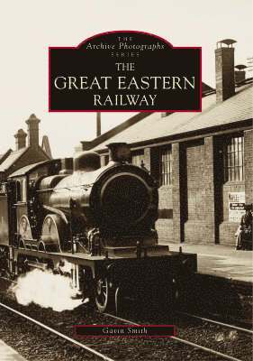 The Great Eastern Railway 1