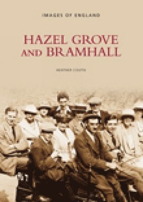 Hazelgrove and Bramhall: Images of England 1