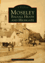 bokomslag Moseley, Balsall Heath and Highgate