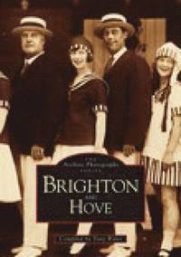 bokomslag Brighton and Hove: The Archive Photographs Series