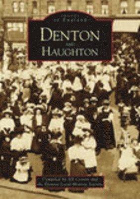 Jill Cronin, Denton Local History Society - Denton and Haughton, Häftad