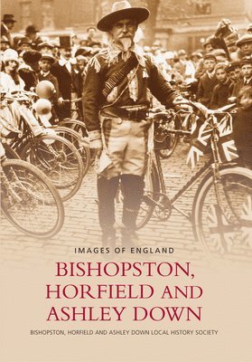 bokomslag Bishopston, Horfield and Ashley Down: Images of England