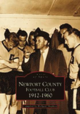 Richard Shepherd - Newport County Football Club 1912-1960, Häftad. Tillgänglighet: Tillfälligt slut