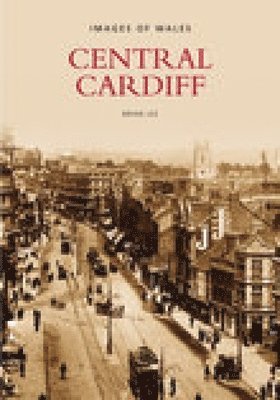 Brian Lee - Central Cardiff: Images of Wales, Häftad