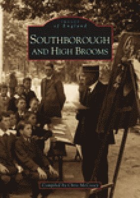 Southborough and High Brooms: Images of England 1