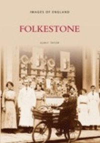 bokomslag Folkestone: Images of England