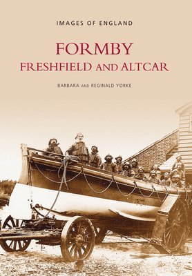 Formby, Freshfield and Altcar: Images of England 1