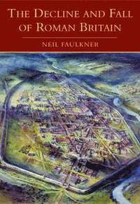 bokomslag Decline and Fall of Roman Britain