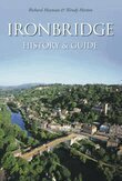 Richard Hayman, Wendy Horton - Ironbridge: History and Guide, Häftad