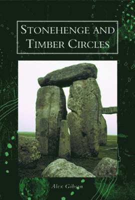 Stonehenge and Timber Circles 1