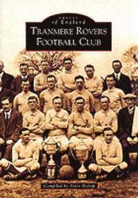 bokomslag Tranmere Rovers Football Club