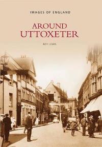 bokomslag Around Uttoxeter