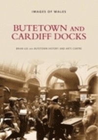 bokomslag Butetown and Cardiff Docks