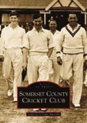 bokomslag Somerset County Cricket Club (Images of Sport)
