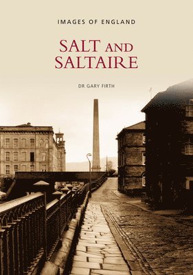 Gary Firth, Dr Gary Firth - Salt and Saltaire: Images of England, Häftad