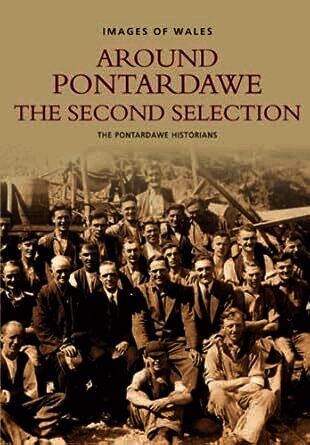Around Pontardawe: The Second Selection