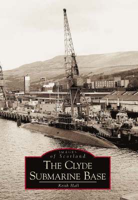 Keith Hall - Clyde Submarine Base, Häftad