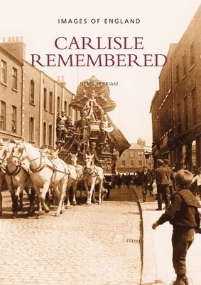 Carlisle Remembered 1