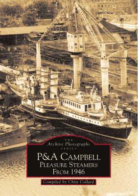 P & A Campbell Pleasure Steamers from 1946 1