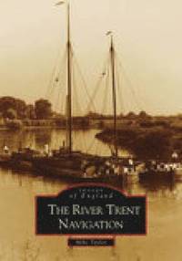 bokomslag The River Trent Navigation