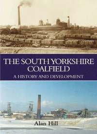 bokomslag The South Yorkshire Coalfield