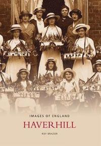 bokomslag Haverhill: Images of England