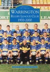 bokomslag Warrington Rugby League Club 1970-2000: Images of Sport