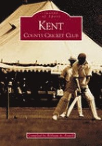 bokomslag Kent County Cricket Club: Images of Sport