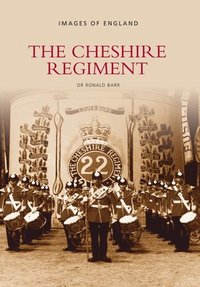 bokomslag The Cheshire Regiment