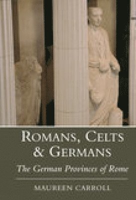 Romans, Celts and Germans 1