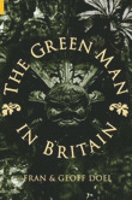 Fran Doel, Geoff Doel - The Green Man in Britain, Häftad