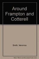 bokomslag Around Frampton and Cotterell