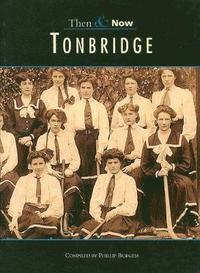 bokomslag Tonbridge Then & Now