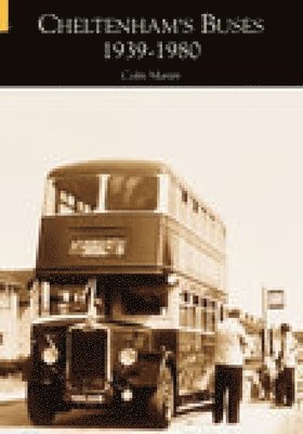 Cheltenham's Buses 1939-1980 1